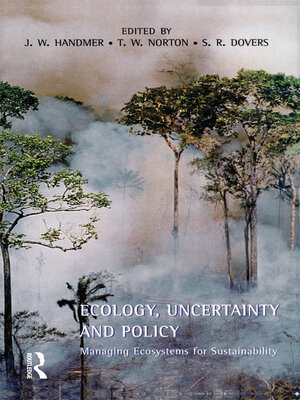cover image of Ecology, Uncertainty and Policy